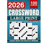 Large Print Crossword Puzzle Books for Adults and Seniors with 100 Puzzles: Entertaining Brain Workouts, Fun Challenges for Focus and Relaxation (The Perfect Gift for Crossword Lovers)