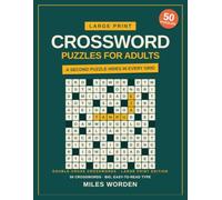 Large Print Crossword Puzzles for Adults with a Hidden Second Puzzle: 50 Clever Crosswords in Big, Easy-to-Read Print - a Puzzle Within a Puzzle ... for Adults & Seniors (Complete Answer Key)