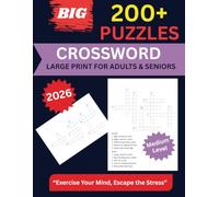 Large-Print Crosswords: 200+ Brilliant & Bold Puzzles for Sharp Minds & Calm Eyes (2026 Edition): Easy-to-Medium Large-Print Crossword Puzzles for ... Eye-Friendly Puzzles for Relaxation & Focus