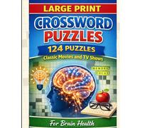 Large Print Crosswords - Classic Movies and TV Shows: 124 puzzles for Brain Health (Crossword Puzzles)