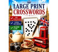 Large Print Crosswords: Easy to Medium Crossword Puzzles for Adults & Seniors