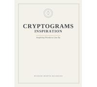 Large Print Cryptograms: Inspirational Quotes: 54 Cryptoquote Puzzles of Wise & Inspiring Words for Adults & Seniors
