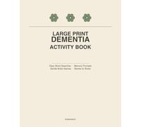 Large Print Dementia Activity Book for Seniors: Easy Word Searches, Memory Prompts & Gentle Brain Games for Adults with Dementia, Alzheimer's & Memory Loss