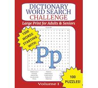 Large Print Dictionary Word Search Challenge for Adults: Letter P: Brain-Boosting Puzzles with Real Dictionary Words for Relaxation, Memory, and Fun