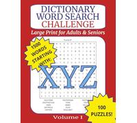 Large Print Dictionary Word Search Challenge for Adults: Letter XYZ: Brain-Boosting Puzzles with Real Dictionary Words for Relaxation, Memory, and Fun