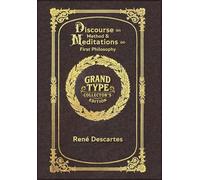 Large Print - Discourse on Method & Meditations on First Philosophy - Grand Type Collector's Edition - Matte Hardcover with Dust Jacket