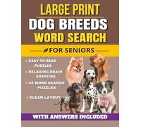 Large Print Dog Breeds Word Search for Seniors: Easy-to-Read Puzzles Featuring Dog Breeds, Puppies, and Everyday Pet Companions | Relaxing Brain Games | 8.5 x 11 Inches, 112 Pages | Solutions Included