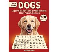 Large Print Dog Word Search for Adults and Seniors: 100 Easy Puzzles for Dog Lovers
