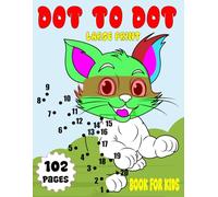 Large Print Dot to Dot Book for Kids: Fun and Easy Dot to Dot Puzzles with Large Print Numbers for Kids Ages 4-8 to Build Counting and Number Recognition Skills.(Christmas Dot to Dot)