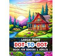 Large Print Dot To Dot Book For Seniors & Adults: Easy to Hard Large Print Jumbo Dot To Dot For Seniors, Adults & Beginners | Baby Animals, Sea Life, Birds and Much More!