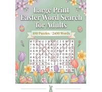 Large Print Easter Word Search for Adults - 100 Puzzles & 2400 Words: Spring-Themed Word Find Puzzle Book - Relaxing Holiday Brain Games - Solutions Included