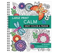 Large Print Easy Color & Frame - Calm (Stress Free Coloring Book)
