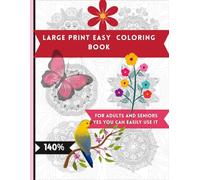 Large Print Easy Coloring Book for Adults and Seniors yes you can easily use it: Relaxing Mandala Designs for Stress Relief, Mindfulness, and Calm | Simple Patterns for Elderly & Beginners