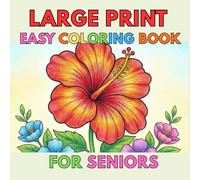 Large Print Easy Coloring Book for Seniors: Bold & Easy Designs for Relaxation, Stress Relief, and Calm Moments