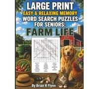 LARGE PRINT EASY & RELAXING MEMORY WORD SEARCH PUZZLES FOR SENIORS: FARM LIFE: 2,000 COGNITIVE SEARCH WORDS FOR RELAXATION, FOCUS & MENTAL STIMULATION.