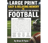 LARGE PRINT EASY & RELAXING MEMORY WORD SEARCH PUZZLES FOR SENIORS: FOOTBALL: 2,000 COGNITIVE SEARCH WORDS FOR RELAXATION, FOCUS & MENTAL STIMULATION.
