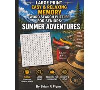 LARGE PRINT EASY & RELAXING MEMORY WORD SEARCH PUZZLES FOR SENIORS: SUMMER ADVENTURES: 2000 COGNITIVE SEARCH WORDS FOR RELAXATION, FOCUS & MENTAL STIMULATION.