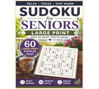 Large Print Easy Sodoku For Seniors: Large Print Sudoku Puzzles for Seniors | 60 Easy Brain Games to Improve Memory, Focus & Mental Sharpness | Includes Complete Solutions