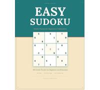 Large Print Easy Sudoku: 100 Gentle Puzzles for Beginners and Relaxation
