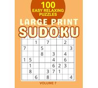 Large Print Easy Sudoku: 100 Relaxing Puzzles for Seniors - One Puzzle Per Page - Volume 7 (Extra Large Print Easy Puzzles)