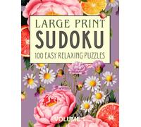Large Print Easy Sudoku for Seniors: 100 Relaxing Puzzles: One Puzzle Per Page: Volume 1 Gentle Lilac Florals (Extra Large Print Floral Puzzling)