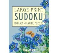 Large Print Easy Sudoku for Seniors: 100 Relaxing Puzzles: One Puzzle Per Page: Volume 3 Gentle Blue Florals (Extra Large Print Floral Puzzling)