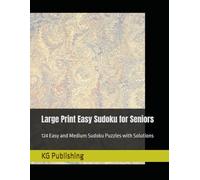 Large Print Easy Sudoku for Seniors: 124 Medium Level Puzzles for Relaxation, Brain Training and Stress Relief