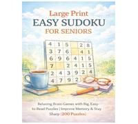 Large Print Easy Sudoku for Seniors: 150 Relaxing Brain Games with Big, Easy-to-Read Puzzles | Improve Memory & Stay Sharp