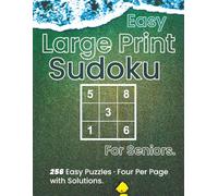 Large Print Easy Sudoku for Seniors: 256 Easy Sudoku Puzzles with Solutions - Relaxing Brain Games for Adults, Beginners & Seniors