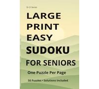 Large Print Easy Sudoku for Seniors: One Puzzle Per Page with Solutions and Thoughtful Sayings (Dr D Series)