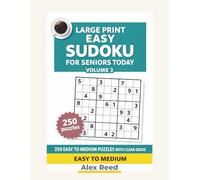 Large Print Easy Sudoku for Seniors Today Volume 3: 250 Easy to Medium Puzzles with Clear Grids