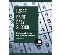 Large Print Easy Sudoku: Relaxing Puzzles for Adults & Seniors (Volume 20)