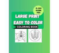 Large Print Easy To Color Pages: Stress free Coloring Book for Kids, Teens and Adults