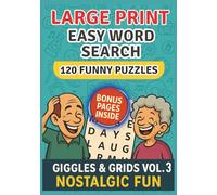 LARGE PRINT EASY WORD SEARCH , 120 FUNNY Nostalgic PUZZLES: Easy-to-Read Funny Puzzles for Adults & Seniors with Bonus Pages (Birthday Reminders, ... - Giggles & Grids Vol. 3: Nostalgic Fun