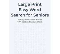 Large Print Easy Word Search for Seniors: 50 Relaxing Word Search Puzzles with Hobbies & Leisure Words