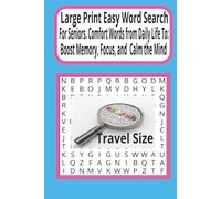Large Print Easy Word Search For Seniors: Comfort Words from Daily Life to Boost Memory, Focus, and Calm the Mind.