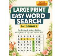 Large Print Easy Word Search for Seniors: Gardening & Nature Edition, Relaxing Puzzles with Large Letters and Simple Words