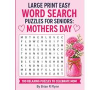 LARGE PRINT EASY WORD SEARCH PUZZLES FOR SENIORS : MOTHERS DAY: 100 THEMED PUZZLES EACH WITH 20 SEARCH WORDS THATS 2000 BRAIN BOOSTING FUN FOR SENIORS
