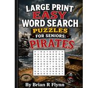 LARGE PRINT EASY WORD SEARCH PUZZLES FOR SENIORS: PIRATES: 2000 Search Words for Cognitive Relaxing Fun for Seniors