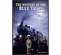 LARGE PRINT EDITION The Mystery of the Blue Train: A Classic Hercule Poirot Mystery Novel by Agatha Christie - A Golden Age Detective Fiction Masterpiece