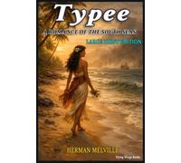 LARGE PRINT EDITION TYPEE: A Thrilling Island Escape and Survival Story in Easy-to-Read Large Print for Seniors, Adults, and Young Readers