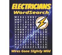 Large Print Electrician Word Search Puzzle Book: Easy-to-Read Word Searches about Wiring, Tools, Circuits & More | 8.5x11 inch, 184 pages,120 Puzzles , 2160 Words. Gift for Spark-Free Breaks