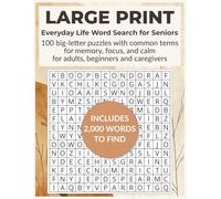 Large Print Everyday Life Word Search for Seniors: 100 big-letter puzzles using common terms; memory, focus, calm; adults, beginners, caregivers, ... Print Easy Word Search Puzzles for Seniors)