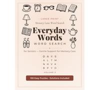 Large Print Everyday Words Word Search for Seniors with Dementia: 100 Familiar Puzzles in Extra Large Print for Memory Care - Simple Words with Full Solutions (Memory Lane Word Search)