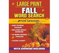 Large Print Fall Word Search for Seniors: Easy-to-Read Puzzles Featuring Fall, Leaves, Harvest, and Cozy Seasonal Activities | Relaxing Brain Games | 8.5 x 11 Inches, 112 Pages | Solutions Included