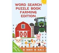 Large Print Farming Word Search Puzzle Book: 55 Fun Big Print Farm-Themed Puzzles for All Ages - Over 100 Pages of Country Life Activity with Full Answers Included