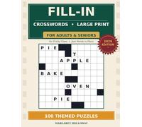 Large Print Fill-In Crossword Puzzles for Seniors: 100 Themed Criss-Cross Word Puzzles with No Clues to Solve - Easy on the Eyes, Calming for the Mind