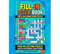 Large Print Fill-In Puzzles for Adults and Seniors: 100 Themed Crossword-Style Word Puzzles with Complete Answer Key - Easy to Read 18pt Font Brain Games Activity Book