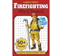 Large Print Firefighting Word Search: A Fun Activity Book for Adults & Seniors 55+ | Featuring 55 Relaxing Puzzles on Firefighter Gear, Rescue Tools, ... ... | Boost Memory & Keeps Your Mind Sharp