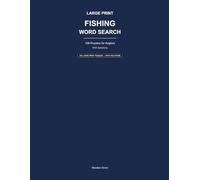 Large Print Fishing Word Search: 100 Puzzles for Anglers - With Solutions